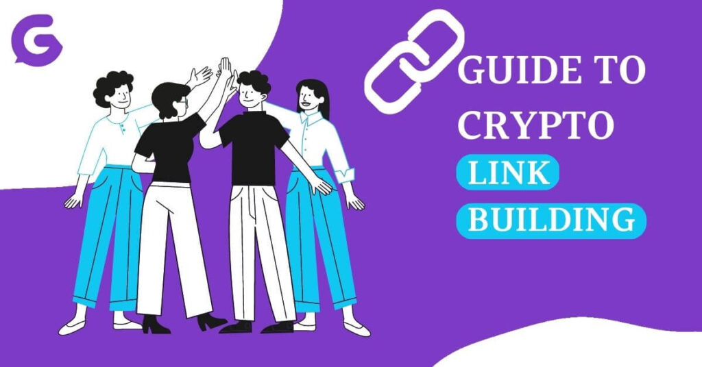 A DEFINITIVE GUIDE TO CRYPTO LINK BUILDING